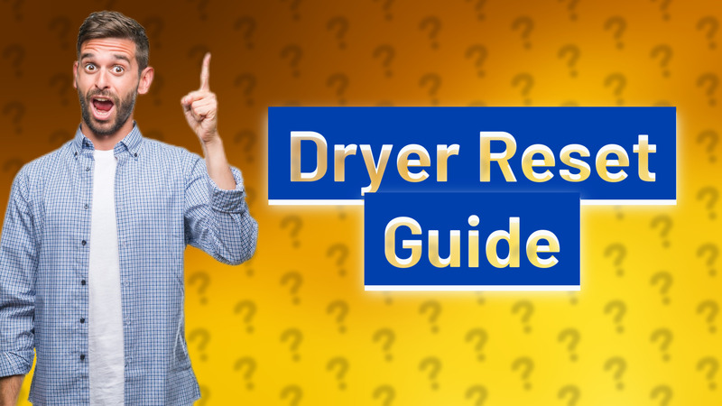 Dryer Reset Guide