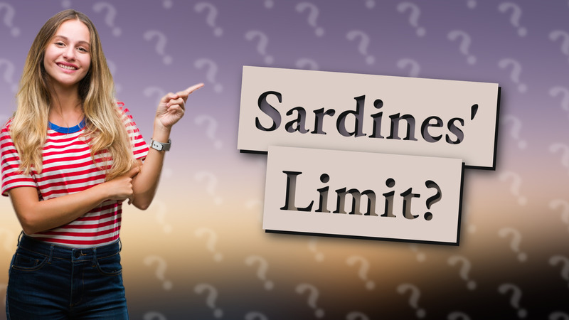 Sardines' Limit?