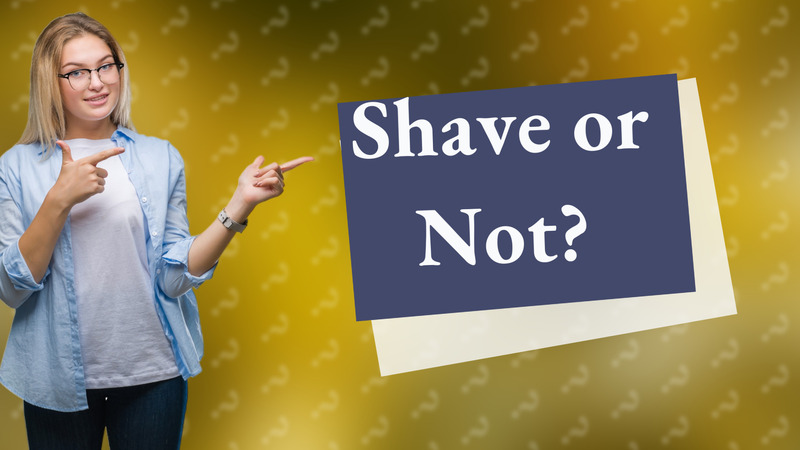 Shave or Not?