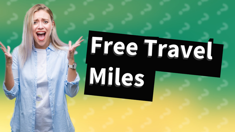 Free Travel Miles