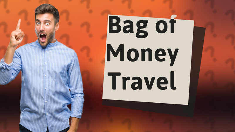 Bag of Money Travel