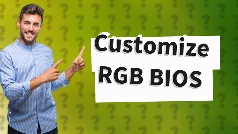 Customize RGB BIOS