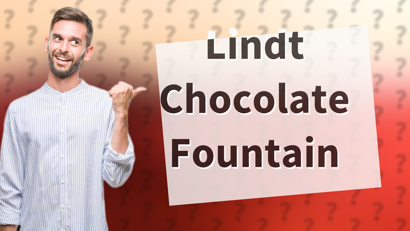 Lindt Chocolate Fountain