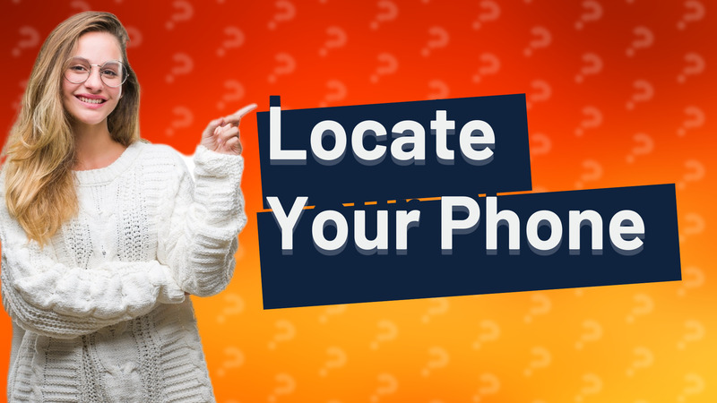 Locate Your Phone
