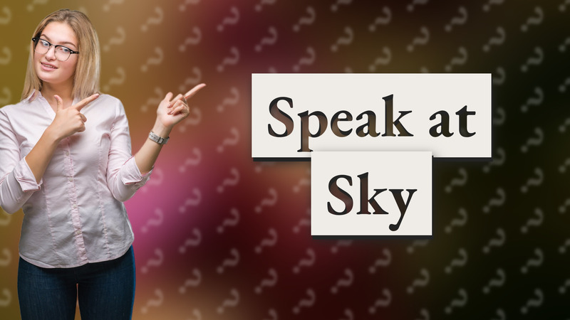Speak at Sky