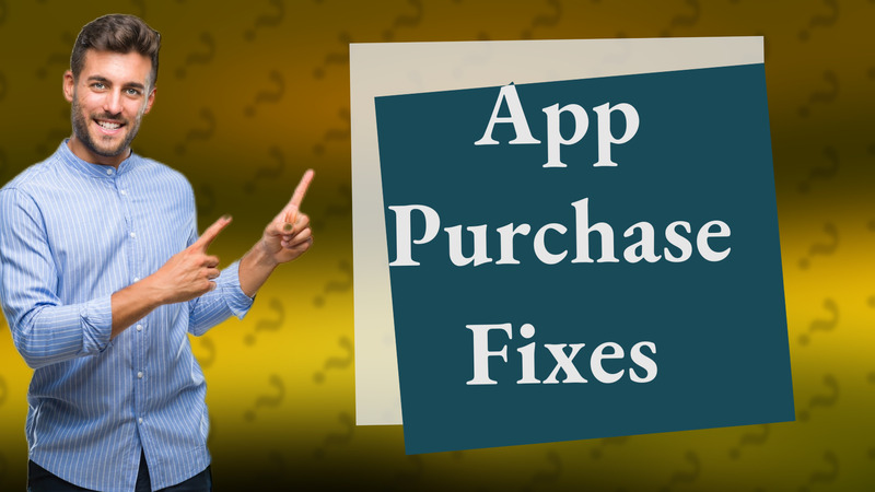 App Purchase Fixes