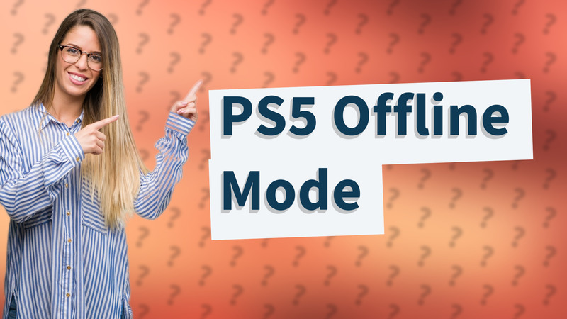 PS5 Offline Mode