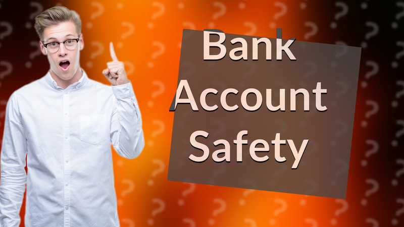 Bank Account Safety