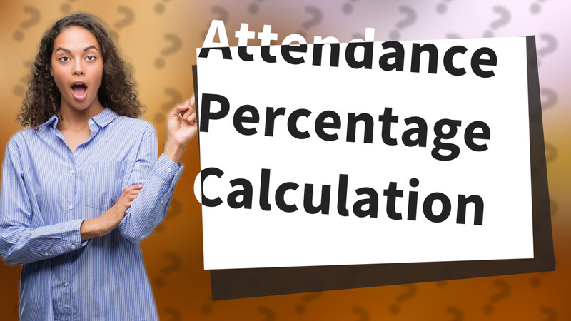 Attendance Percentage Calculation