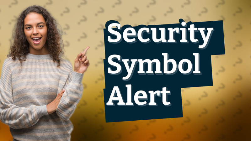 Security Symbol Alert