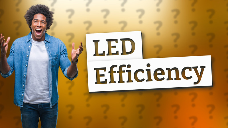 LED Efficiency