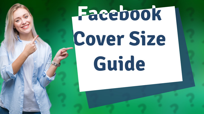 Facebook Cover Size Guide