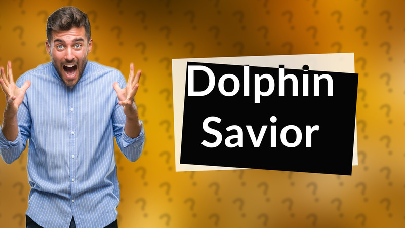 Dolphin Savior