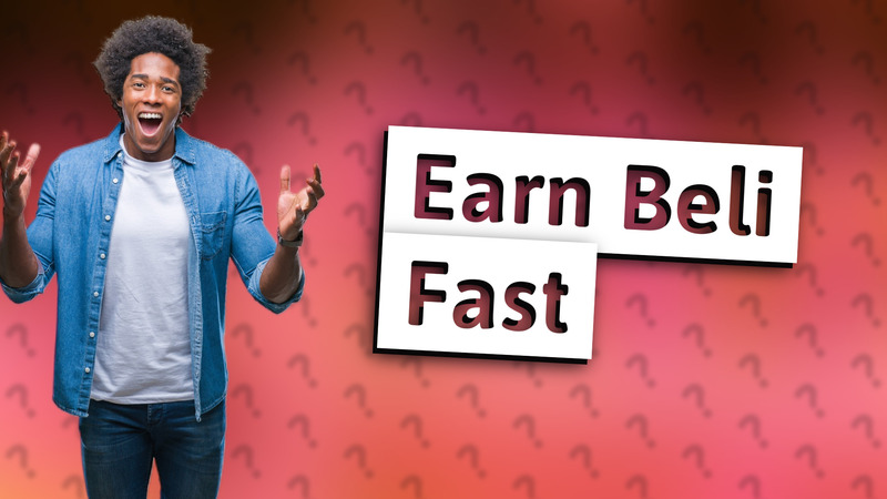 Earn Beli Fast