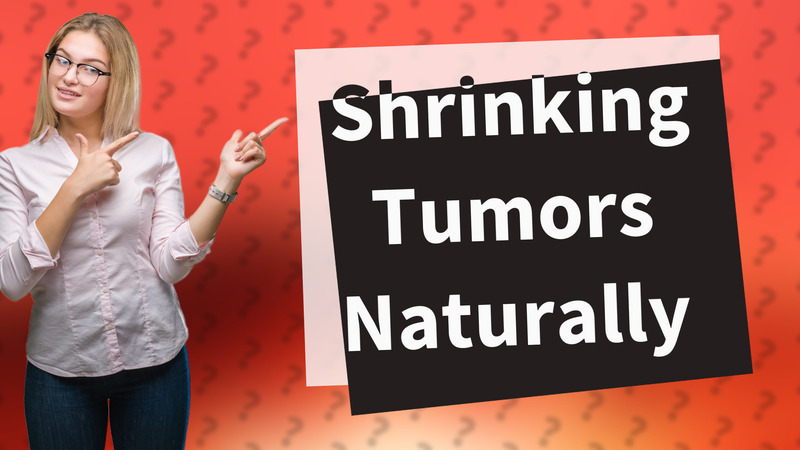 Shrinking Tumors Naturally