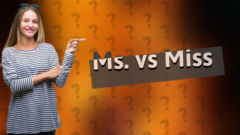 Ms. vs Miss