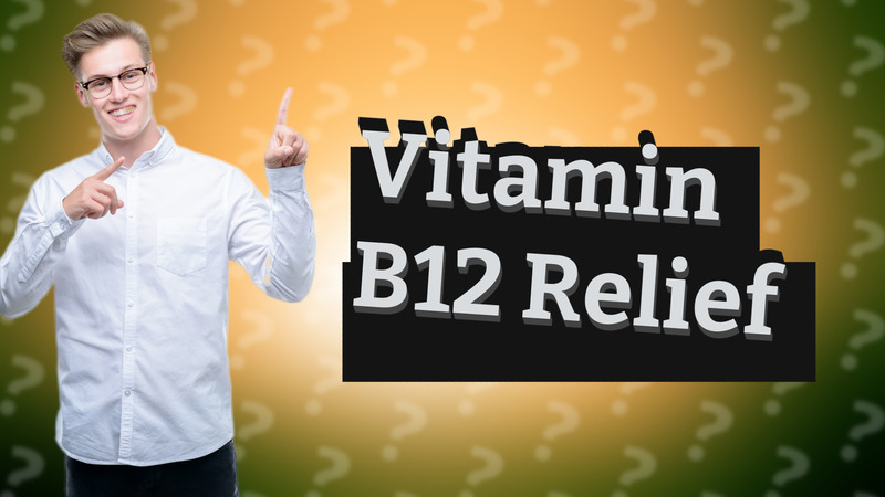 Vitamin B12 Relief