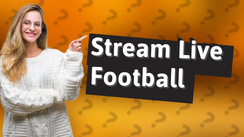 Stream Live Football