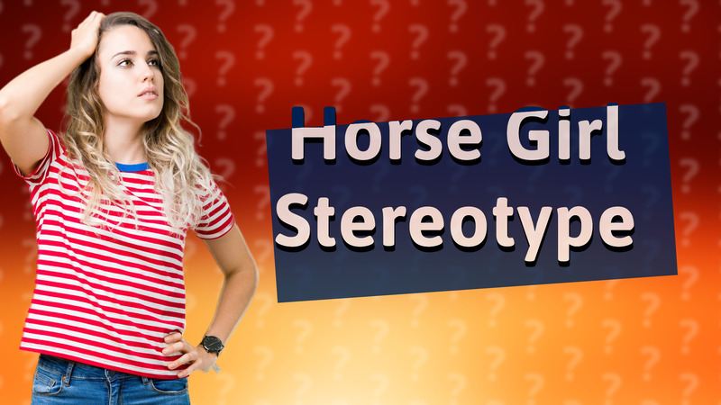 Horse Girl Stereotype