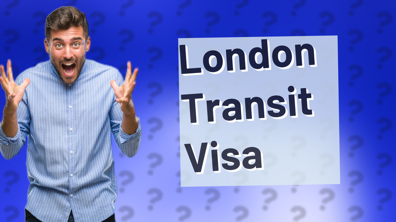 London Transit Visa