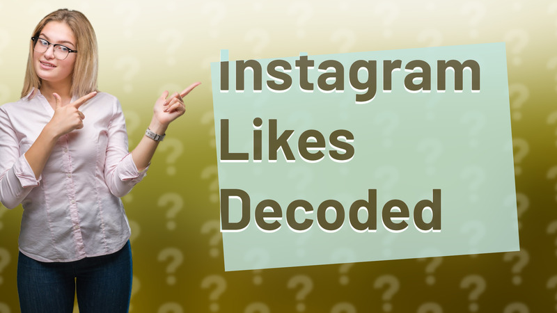 Instagram Likes Decoded