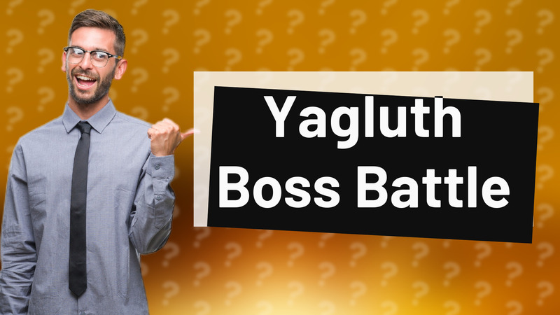 Yagluth Boss Battle