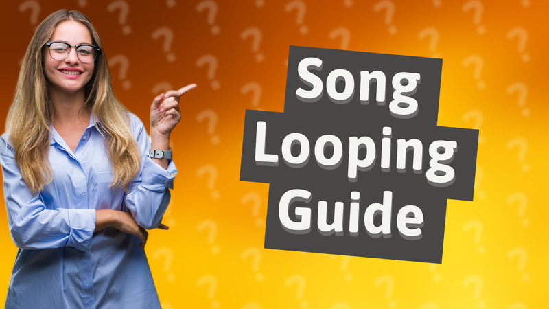 Song Looping Guide