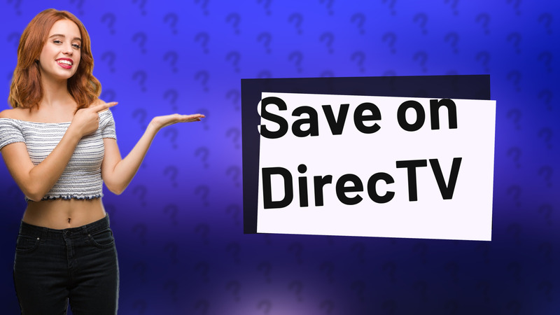 Save on DirecTV