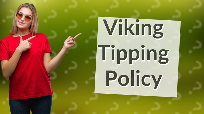 Viking Tipping Policy