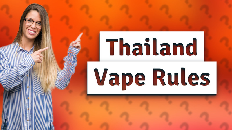 Thailand Vape Rules