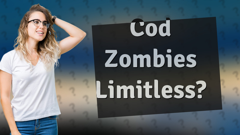 Cod Zombies Limitless?