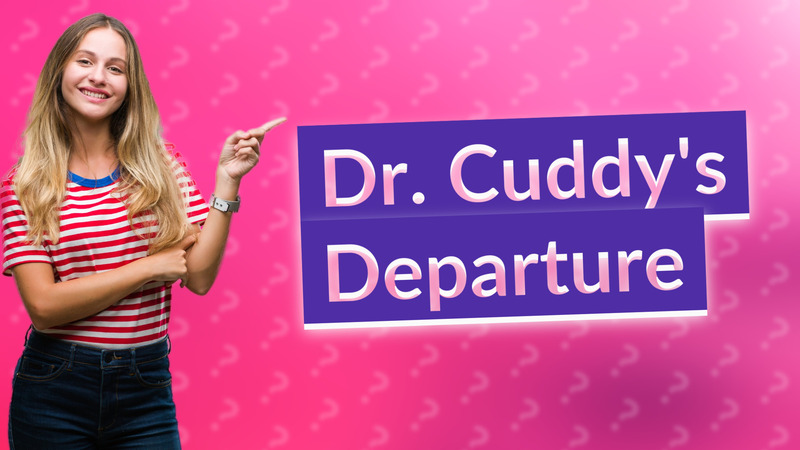 Dr. Cuddy's Departure