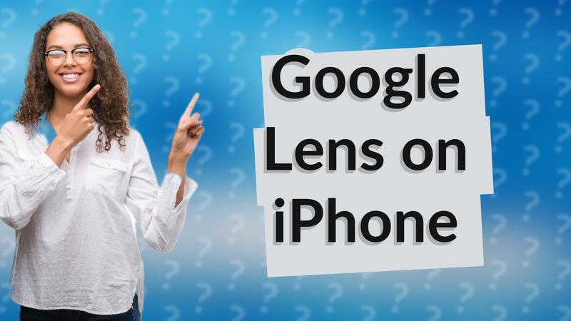 Google Lens on iPhone