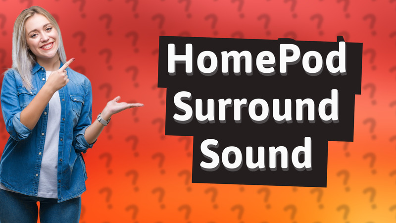 HomePod Surround Sound