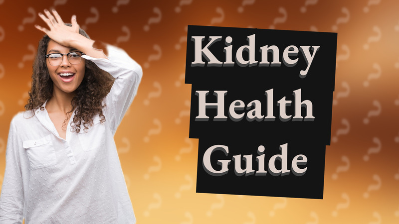 Kidney Health Guide