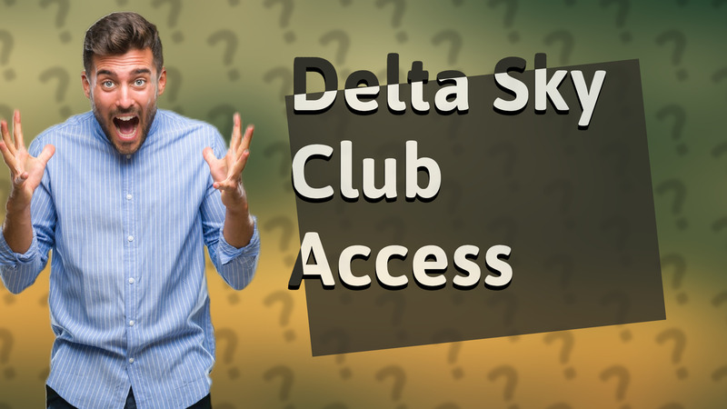 Delta Sky Club Access