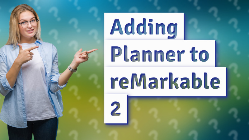 Adding Planner to reMarkable 2