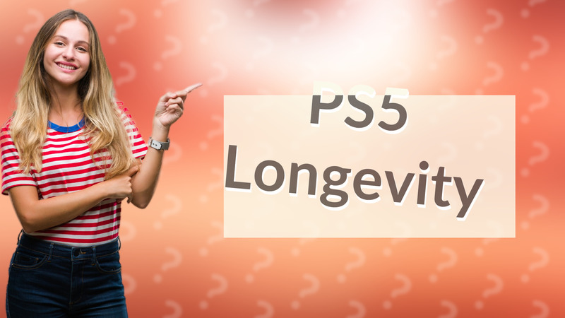 PS5 Longevity
