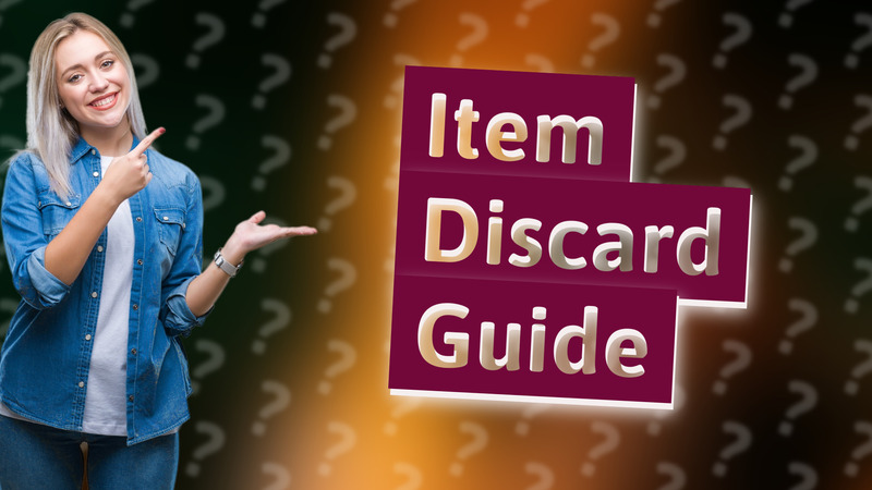 Item Discard Guide