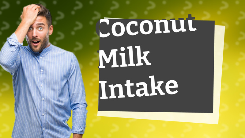 Coconut Milk Intake