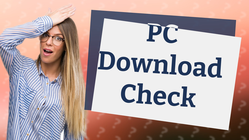 PC Download Check