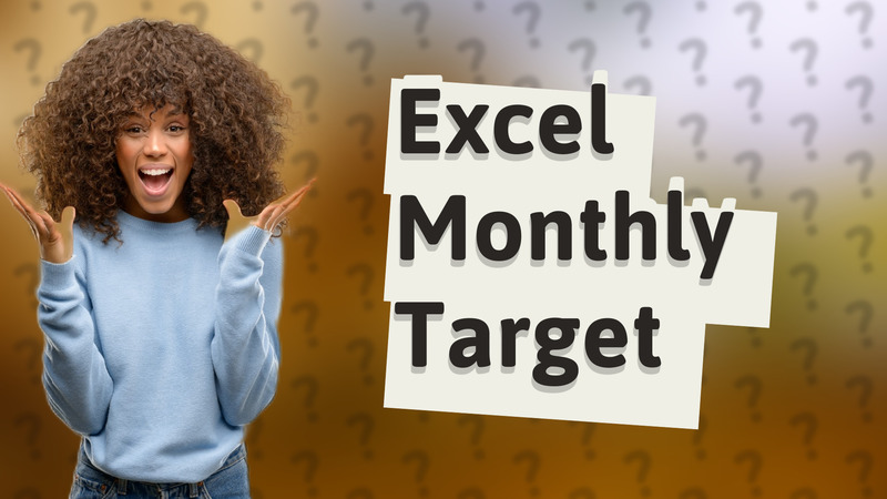 Excel Monthly Target
