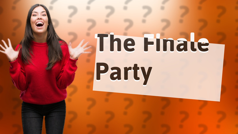 The Finale Party