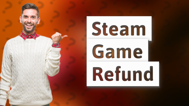 Steam Game Refund
