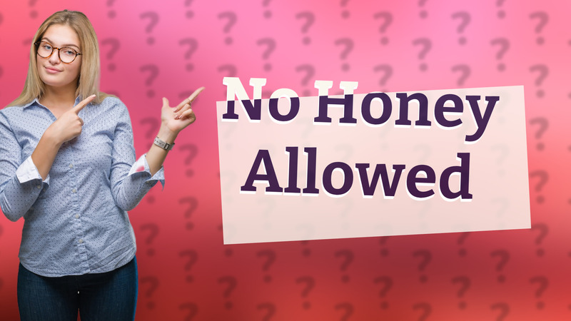 No Honey Allowed