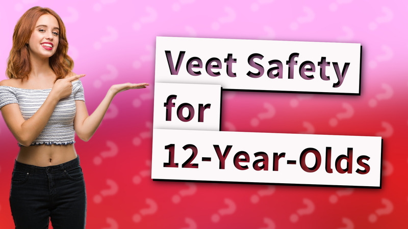 Veet Safety for 12-Year-Olds