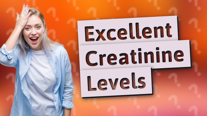 Excellent Creatinine Levels