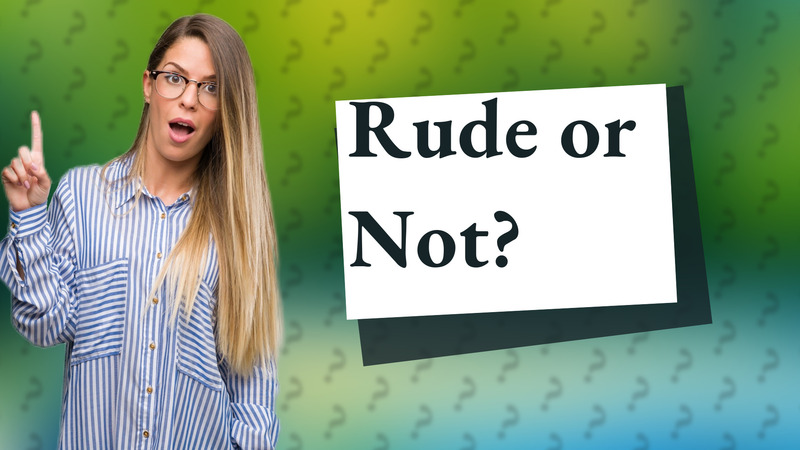 Rude or Not?
