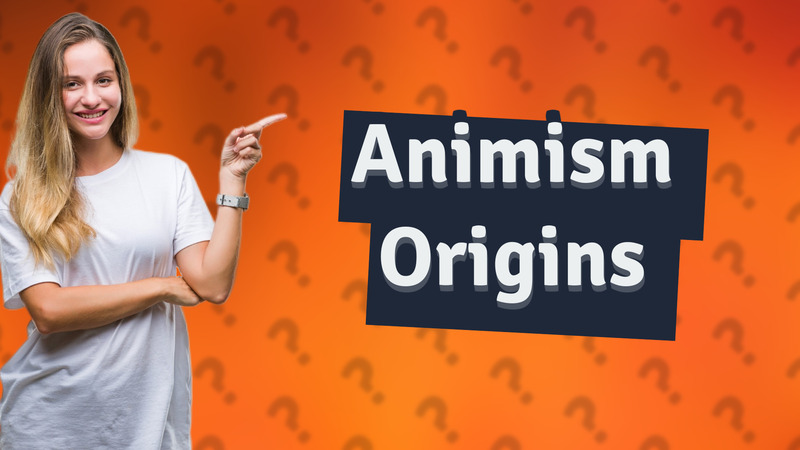 Animism Origins