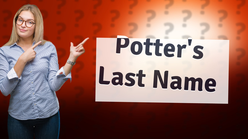 Potter's Last Name